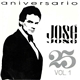 José José - Aniversario 25 Años - Vol. 1