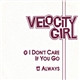 Velocity Girl - I Don't Care If You Go